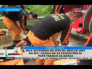Mga miyembro ng special rescue unit ng BFP, handa na sa pagdating ni Pope Francis sa bansa