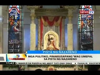 BT: Mga pulitiko, pinakiusapang 'wag umepal sa pista ng Nazareno