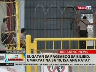 BT: Sugatan sa pagsabog sa Bilibid, umakyat na sa 19; isa ang patay