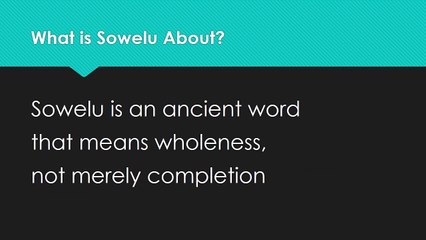 What is Sowelu? The Meaning of Whole Awareness 🌿