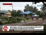 24 Oras: Dalawa, patay sa pagsabog malapit sa isang elementary school sa Capiz