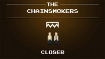 The Chainsmokers - Closer [8 bit]