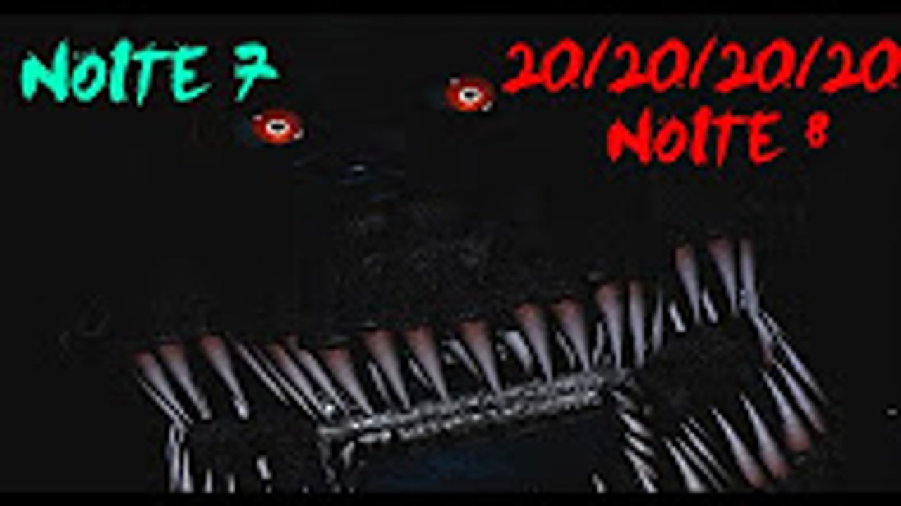 Five Nights at Freddy's 4 - NIGHTMARE! (NOITE 7 E 8 - 20-20-20-20)