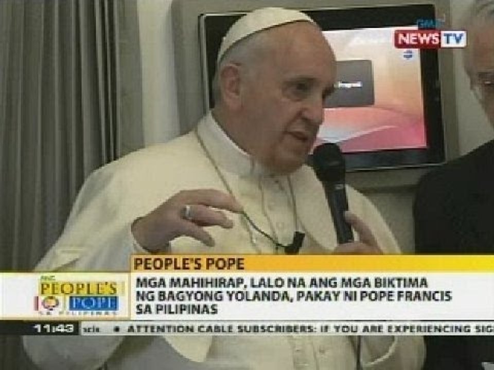 Mga mahihirap, lalo na ang mga biktima ng Bagyong Yolanda, pakay ni Pope Francis sa Pilipinas