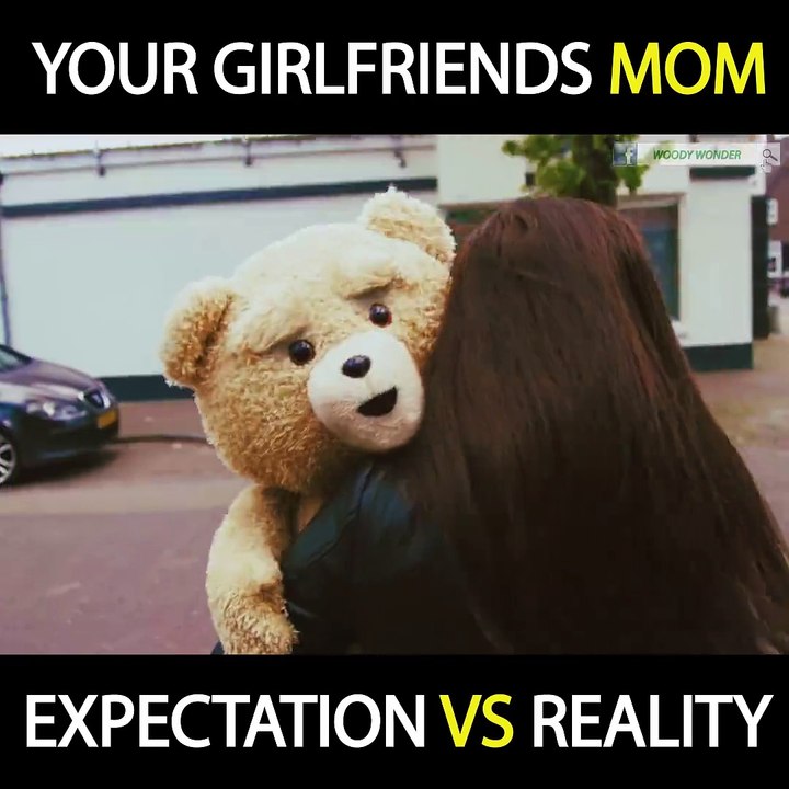 YOUR GIRLFRIEND'S MOM EXPECTATION VS REALITY