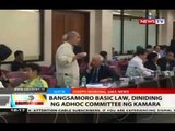 BT: Bangsamoro Basic Law, dinidinig ng adhoc committee ng Kamara