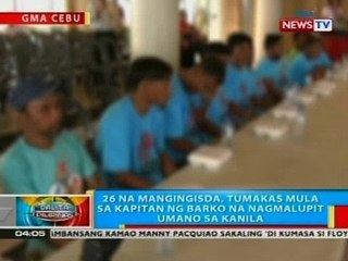 26 na mangingisda sa Cebu, tumakas mula sa  kapitan ng barko na nagmalupit umano sa kanila