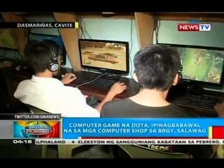 Computer game na DOTA, ipinagbabawal na sa mga computer shop sa Brgy. Salawag, Dasmariñas, Cavite
