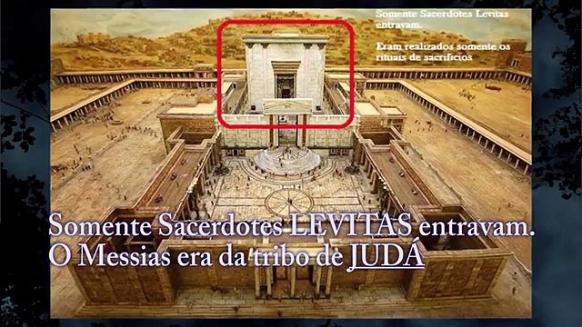 Templo - Casa de Deus Quem matou o Messias Onde mais te ENGANARAM