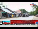 NTVL: Seguridad sa ilang bayan sa Maguindanao, hinigpitan