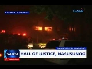 Saksi: Gusali ng Hall of Justice ng Cagayan de Oro, nasunog