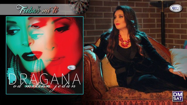 Dragana Mirkovic - Trebas mi ti - (Audio 2017)