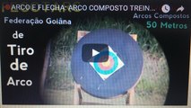 TIRO COM ARCO COMPOSTO; TREINO OUTDOOR 50m  - Arqueria #32