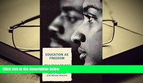 Free PDF Education as Freedom: African American Educational Thought and Activism Pre Order
