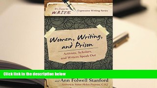 Download Women, Writing, and Prison: Activists, Scholars, and Writers Speak Out (It s Easy to