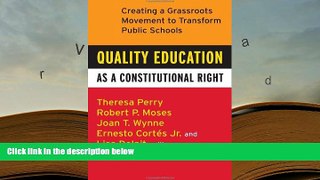 Download Quality Education as a Constitutional Right: Creating a Grassroots Movement to Transform