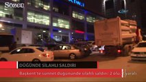Başkent’te sünnet düğününde silahlı saldırı: 2 ölü, 2 yaralı