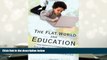 Download The Flat World and Education: How America s Commitment to Equity Will Determine Our