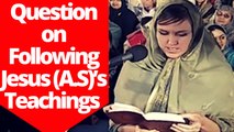 Why Muslims Don’t Follow Jesus (A.S)‘S Teachings Asked By White Sister~Dr Zakir Naik