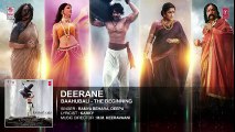 Deerane Full Song (Audio)    Baahubali    Prabhas, Rana Daggubati, Anushka, Tamannaah