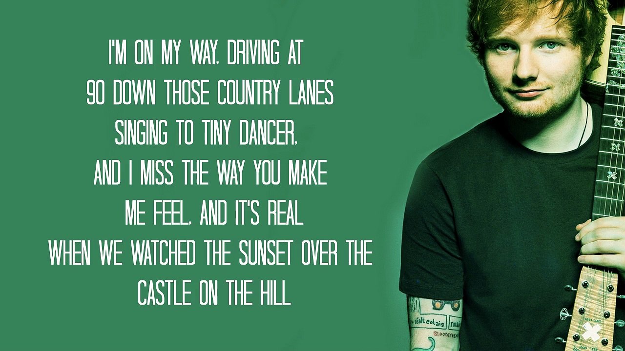 Ed Sheeran - Castle On The Hill (Lyrics)