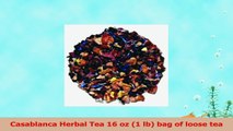 Casablanca Herbal Tea 16 oz 1 lb bag of loose tea 292f6157