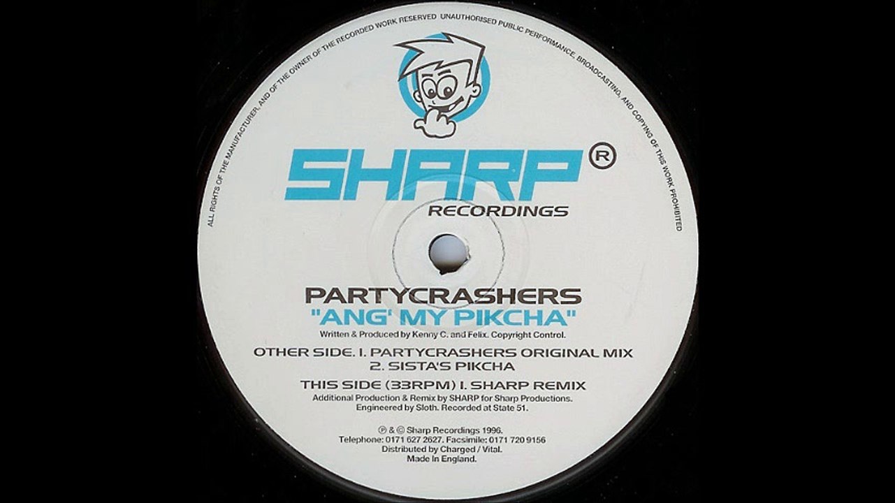 Partycrashers - Ang' My Pickcha (Sharp Remix) (B)