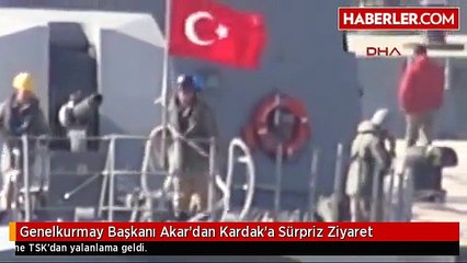 Genelkurmay Başkanı Akar'dan Kardak'a Sürpriz Ziyaret