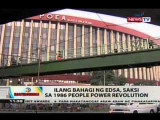 BT: Ilang bahagi ng EDSA, saksi sa 1986 People Power Revolution