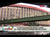 BT: Ilang bahagi ng EDSA, saksi sa 1986 People Power Revolution