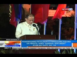 NTG: Sec. Abaya: Panawagang patalsikin si PNoy, hindi 'general sentiment'