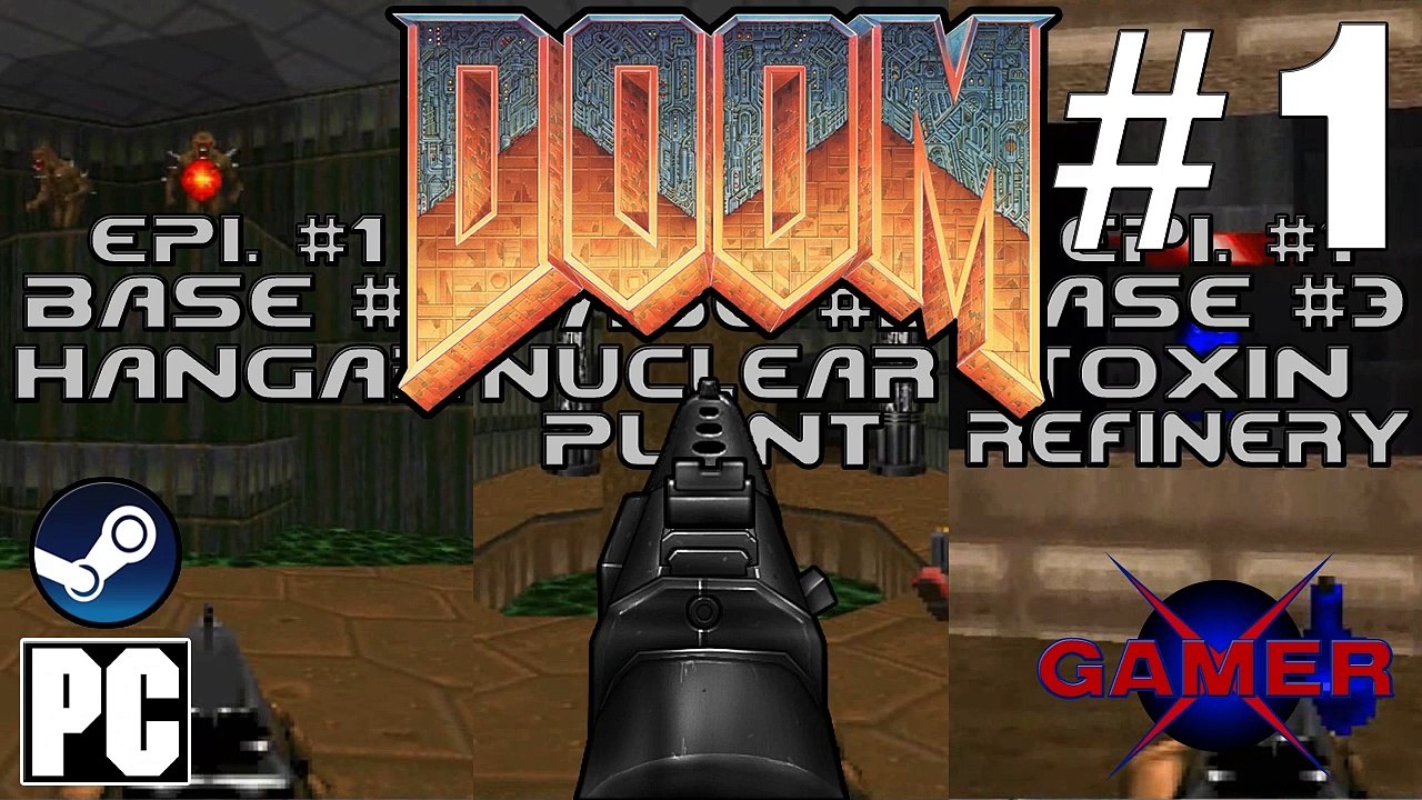DOOM (Ultra-Violence) - PC - #1 - Ep. - #1 - Bases #1, #2 & #3