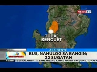 BT: Bus, nahulog sa bangin; 22 sugatan