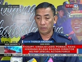 P/C Supt. Virgilio Lazo, pormal nang hinirang bilang bagong direktor ng PNP SAF