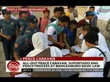 24Oras: All-out-peace Caravan, suportado ang peace process at Bangsamoro Basic Law