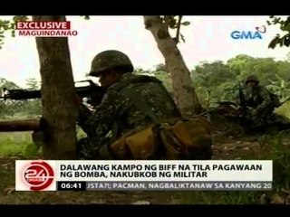 24Oras: Dalawang kampo ng BIFF na tila pagawaan ng bomba, nakubkob ng militar