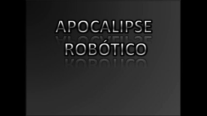 COMO AS MAQUINAS VÃO DESTRUIR O MUNDO!