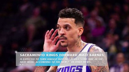 Kings' Matt Barnes will reportedly turn himself in to NYPD