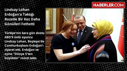 Lindsay Lohan Tüm Geçmişini Silip Erdoğan'la Yeni Bir Başlangıç Yaptı