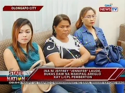 SONA: Ina ni Jeffrey Jennifer Laude, bukas daw na makipag-areglo kay L/Cpl Pemberton