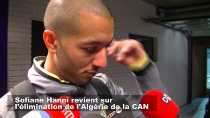 Sofiane Hanni à propos de l'élimination de l'Algérie de la CAN