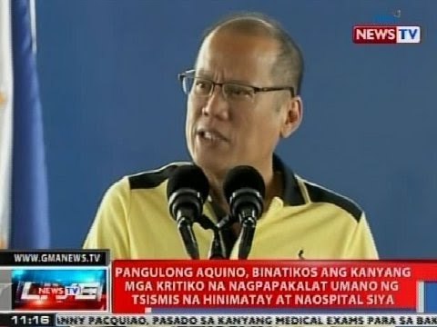 PNoy, binatikos ang mga kritiko na nagpapakalat umano ng tsismis na hinimatay at naospital siya