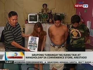 BT: Grupong tumangay ng isang taxi at nangholdap sa convenience store, arestado