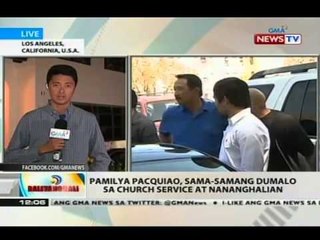 BT: Pamilya Pacquiao, sama-samang dumalo sa church service at nananghalian