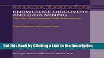 Read Ebook [PDF] Knowledge Discovery and Data Mining - The Info-Fuzzy Network (IFN) Methodology