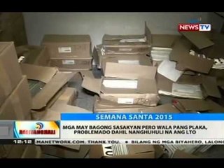 BT: Mga may bagong sasakyan pero wala pang plaka, problemado dahil nanghuhuli na ang LTO