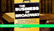 Audiobook  The Business of Broadway: An Insider’s Guide to Working, Producing, and Investing in