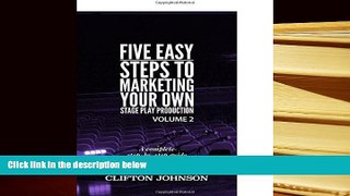 Download [PDF]  5 Easy Steps To Marketing Your Own Stage Play Production (Five Easy Steps) (Volume