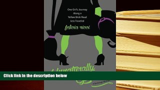 Epub  Unnaturally Green: One girl s journey along a yellow brick road less traveled Trial Ebook