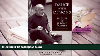Read Online  Dance with Demons: The Life of Jerome Robbins Full Book